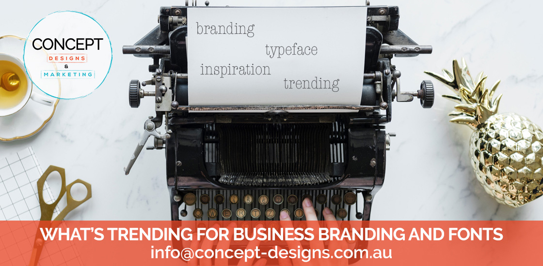 What’s trending for Business Branding and Fonts